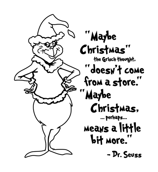 Grinch Inspired | Maybe Christmas Means A Little Bit More Digital DXF | PNG | SVG Files!