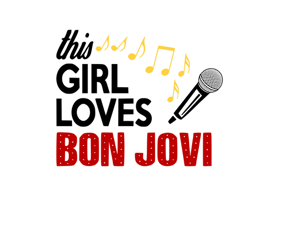 This Girl Loves BonJovi Digital DXF | PNG | SVG Files!