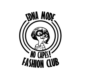 Incredibles Inspired | Edna Mode "No Capes, Fshion Club" Digital DXF | PNG | SVG Files!