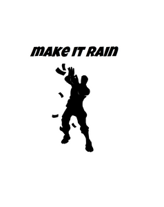 Fortnite | Emote "Make it Rain" Digital DXF | PNG | SVG Files!