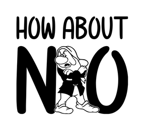 Grumpy "How about NO" Digital DXF | PNG | SVG Files!