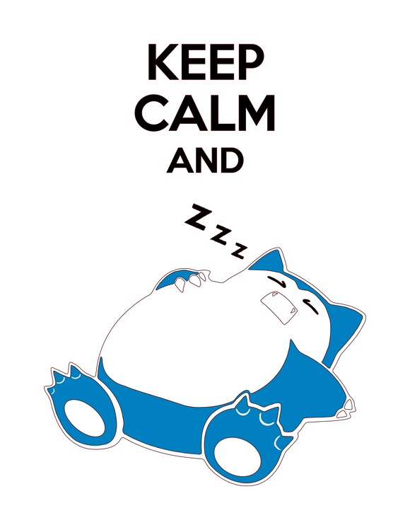 Pokemon | Keep Calm and Snorlax
