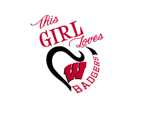 This Girl Loves Wisconsin Badgers Digital DXF | PNG | SVG Files!