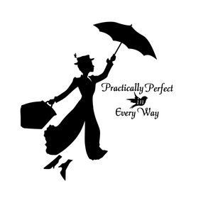 Mary Poppins "Practically Perfect In Every Way" Digital DXF | PNG | SVG Files!