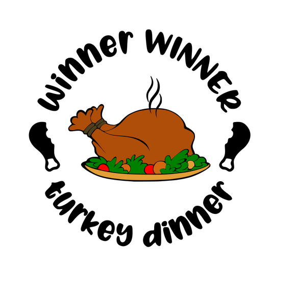 Thanksgiving | Winner Winner, Turkey Dinner Digital DXF | PNG | SVG Files!