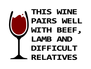 Wine | Pairs Well With Difficult Relatives Digital DXF | PNG | SVG Files!
